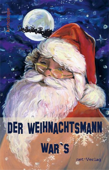 Der Weihnachtsmann war's - Gianna Suzann Goldenbaum - Petra Hagen - Volker Liebelt