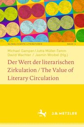 Der Wert der literarischen Zirkulation / The Value of Literary Circulation