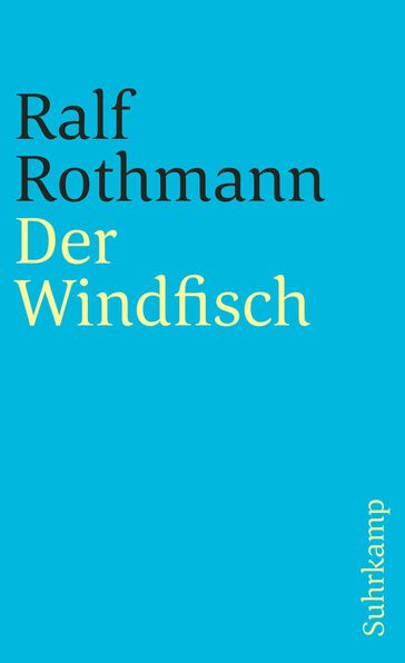 Der Windfisch - Ralf Rothmann