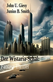 ?Der Wistaria-Schal: Fantasy Thriller