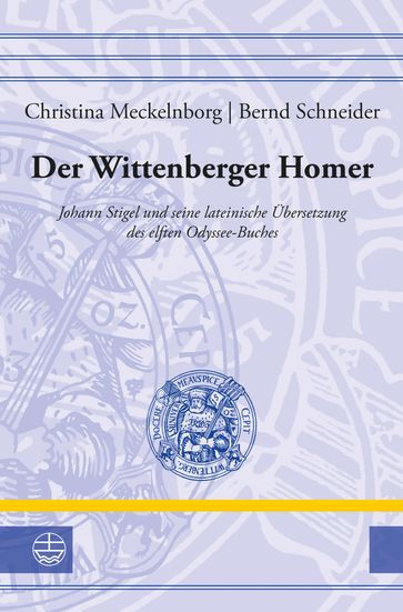 Der Wittenberger Homer - Bernd Schneider - Christina Meckelnborg