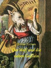 Der Wolf und die sieben Geißlein