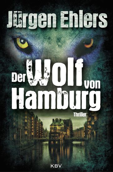 Der Wolf von Hamburg - Jurgen Ehlers