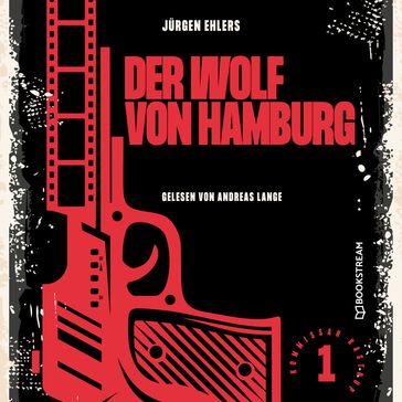 Der Wolf von Hamburg - Kommissar Kastrup, Band 1 (Ungekürzt) - Jurgen Ehlers