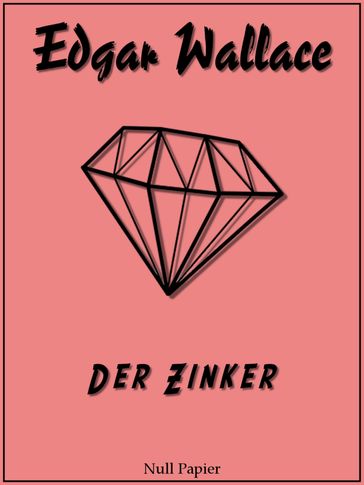 Der Zinker - Edgar Wallace