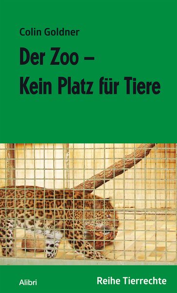 Der Zoo - Kein Platz für Tiere - Colin Goldner