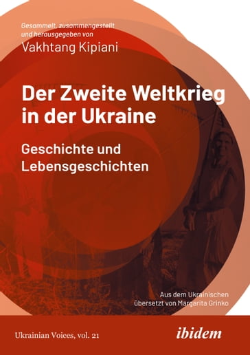 Der Zweite Weltkrieg in der Ukraine - Vakhtang Kipiani - Andreas Umland