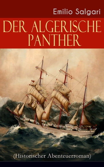 Der algerische Panther (Historischer Abenteuerroman) - Emilio Salgari