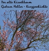 Der alte Kirschbaum