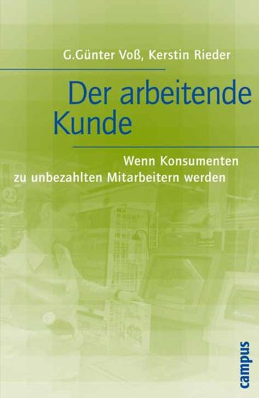 Der arbeitende Kunde - G. Gunter Voß - Kerstin Rieder