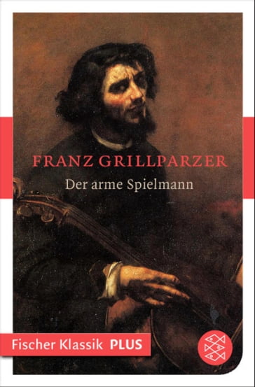 Der arme Spielmann - Franz Grillparzer