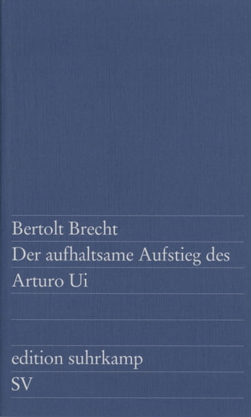 Der aufhaltsame Aufstieg des Arturo Ui - Bertolt Brecht - Margarete Steffin