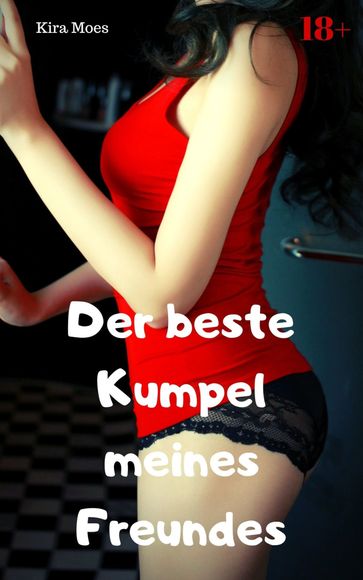 Der beste Kumpel meines Freundes - Kira Moes