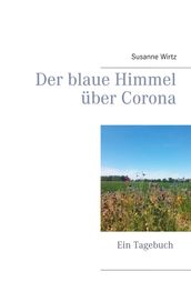 Der blaue Himmel über Corona