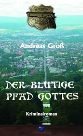 Der blutige Pfad Gottes