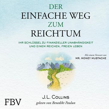 Der einfache Weg zum Reichtum - J. L. Collins