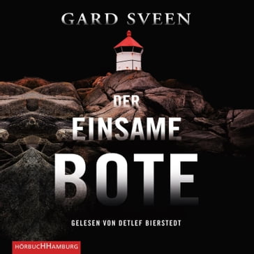 Der einsame Bote (Ein Fall für Tommy Bergmann 3) - DETLEF BIERSTEDT - Gard Sveen