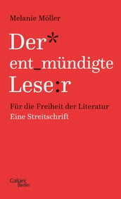 Der entmündigte Leser