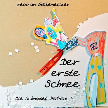 Der erste Schnee - Heidrun Siebeneicker