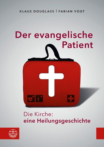 Der evangelische Patient - Fabian Vogt - Klaus Douglass
