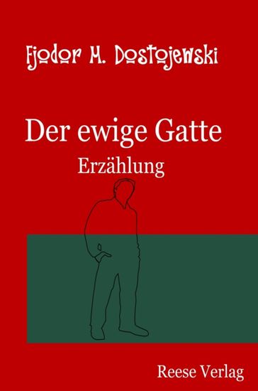 Der ewige Gatte - Fedor Michajlovic Dostoevskij