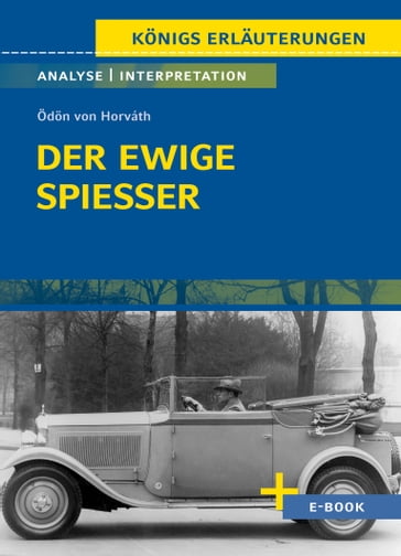 Der ewige Spießer von Ödön von Horváth - Textanalyse und Interpretation - Odon Von Horvath - Wolfgang Reitzammer