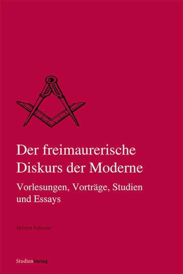 Der freimaurerische Diskurs der Moderne - Helmut Reinalter