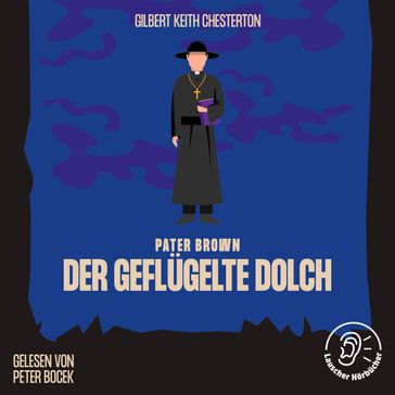 Der geflügelte Dolch - Gilbert Keith Chesterton