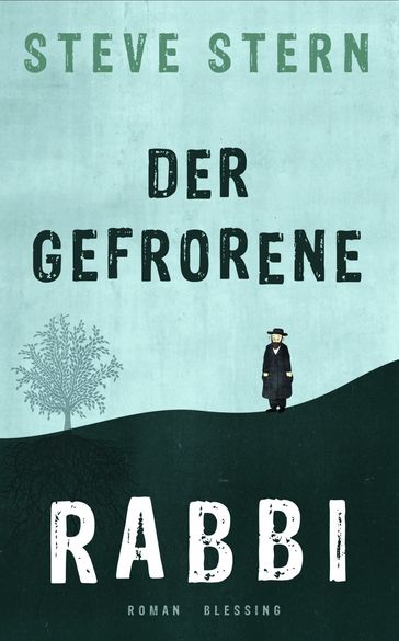 Der gefrorene Rabbi - Steve Stern