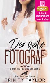 Der geile Fotograf Erotik Audio Story Erotisches Hörbuch