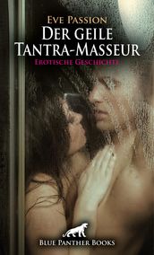 Der geile Tantra-Masseur   Erotische Geschichte
