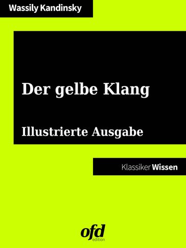 Der gelbe Klang - Wassily Kandinsky