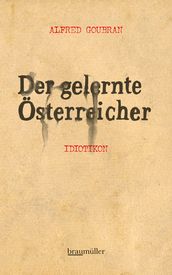 Der gelernte Österreicher