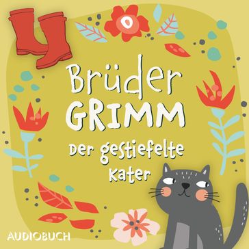Der gestiefelte Kater - Jacob Grimm - Wilhelm Grimm