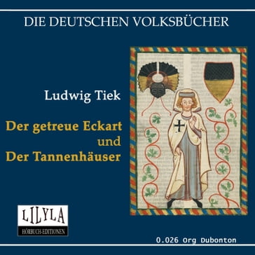 Der getreue Eckart und Der Tannenhäuser - Ludwig Tieck