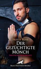 Der gezüchtigte Mönch Erotische Geschichte