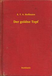 Der goldne Topf