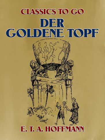 Der goldne Topf - E. T. A. Hoffmann