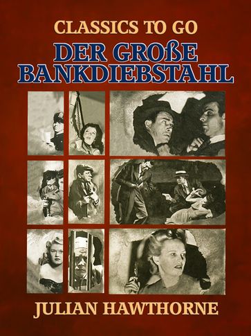 Der große Bankdiebstahl - Julian Hawthorne