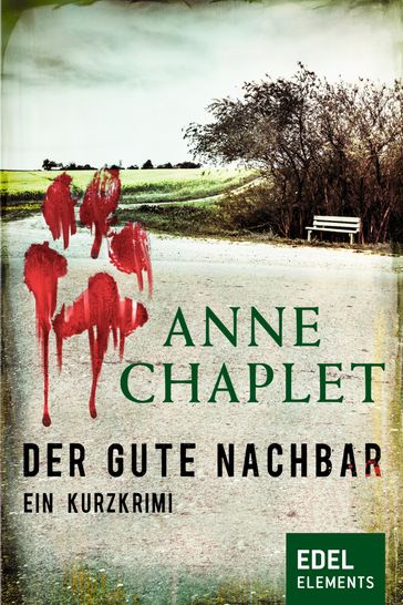 Der gute Nachbar - Anne Chaplet