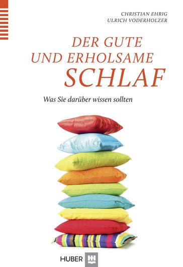 Der gute und erholsame Schlaf - Christian Ehrig - Ulrich Voderholzer