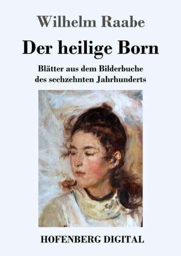 Der heilige Born - Wilhelm Raabe