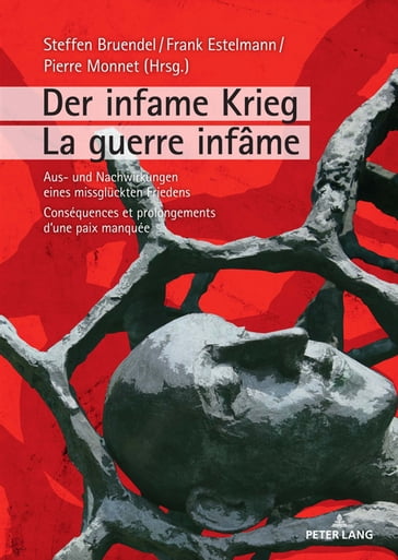 Der infame Krieg / La guerre infame - Frank Estelmann - Steffen Bruendel - Pierre Monnet