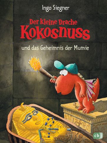 Der kleine Drache Kokosnuss und das Geheimnis der Mumie - Ingo Siegner