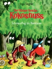 Der kleine Drache Kokosnuss - Schulausflug ins Abenteuer