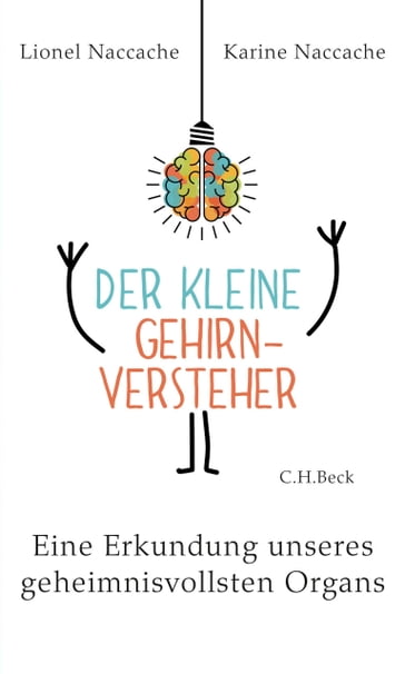 Der kleine Gehirnversteher - Lionel NACCACHE - Karine Naccache