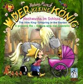 Der kleine König - Nachwuchs im Schloss