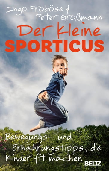 Der kleine Sporticus - Peter Großmann - Ingo Frobose