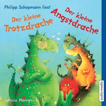 Der kleine Trotzdrache/Der kleine Angstdrache - Patricia Mennen