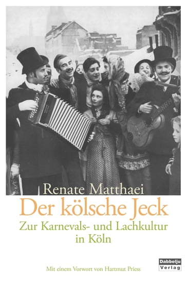 Der kölsche Jeck! - Renate Matthaei